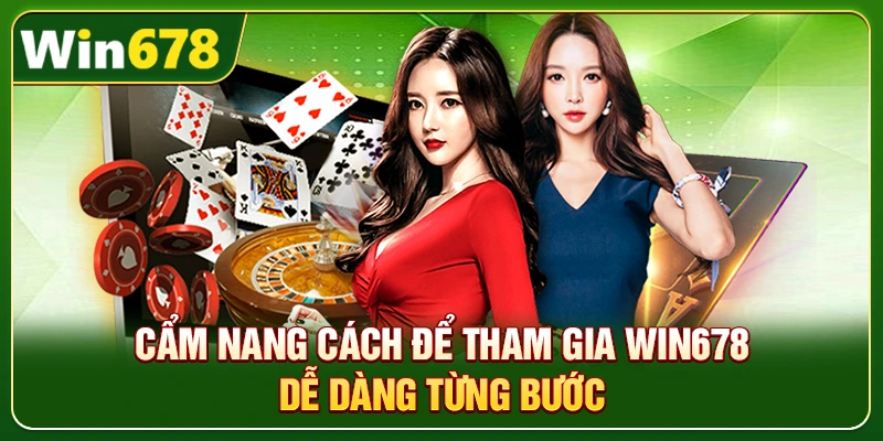 WIN678 Seehd | Trang Chủ Chính Thức, Update Mới T8/2026 10 Cẩm nang cách để tham gia Win678 dễ dàng từng bước